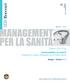 MANAGEMENT IN SANITÀ. Programma di sviluppo manageriale per chi dirige la Sanità. Maggio - Ottobre 2012. www.sdabocconi.it/managementsanita