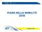 PIANO DELLA MOBILITÀ 2015. 6 febbraio 2015