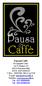 Pausa&Caffè Di Zametta Carlo via X Giugno, 63 29121 Piacenza-Italy P.IVA 01651960336 C.Fisc. ZMTCRL 58L14 A271N E-mail info@pausaecaffe.