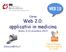 Web 2.0: applicativi in medicina Roma, 9-10 dicembre 2013
