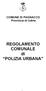 COMUNE DI PAGNACCO Provincia di Udine. REGOLAMENTO COMUNALE di POLIZIA URBANA