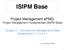 ISIPM Base. Project Management epmq: Project Management Fundamentals (ISIPM Base) Gruppo C Conoscenze Manageriali di Base Syllabus da 3.1.1 a 3.4.
