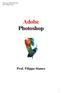 Adobe Photoshop Prof. Filippo Stanco