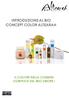 INTRODUZIONE AL BIO CONCEPT COLOR ALTEARAH