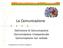 La Comunicazione. Definizione di Comunicazione Comunicazione Interpersonale Comunicazione non verbale. G.Alessandrini per Facoltà di ingegneria