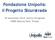 Fondazione Unipolis: il Progetto Sicurstrada. 25 settembre 2014, Centro Congressi AREA Science Park, Trieste