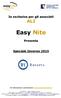 In esclusiva per gli associati ALI. Easy Nite. Presenta. Speciale Inverno 2015. Per informazioni e prenotazioni: ali.preventivi@easynite.
