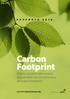 Carbon Footprint Il Sistema di gestione delle emissioni di gas ad effetto serra e le performance del Gruppo Montepaschi R A P P O R T O 2 0 1 0