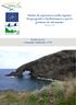 Studio di esperienze nella regione biogeografica Mediterranea e per la gestione di siti marini Azione A5. Realizzato da: Comunità Ambiente e CTS