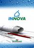 Garanzia Totale I sistemi INNOVA sono realizzati con membrane impermeabilizzanti