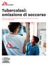 Tubercolosi: omissione di soccorso. L impegno per gli investimenti italiani nella ricerca e lo sviluppo di nuove terapie contro una malattia globale