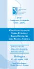 Bologna COI - AIOG. XVII Congresso Nazionale. 12 e 13 Aprile 2013. alla Pratica Clinica. Hotel Savoia Regency Via del Pilastro, 2 - Bologna