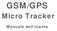 GSM/GPS. Micro Tracker. Manuale dell'utente