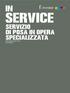 SERVICE SERVIZIO DI POSA IN OPERA SPECIALIZZATA SPECIALIZED INSTALLATION AND SERVICES
