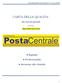 CARTA DELLA QUALITA. dei servizi postali. Rapidità Professionalità Assistenza alla clientela MILLONZI GIOVANNI. della ditta: