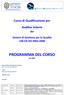 Corso di Qualificazione per. Auditor Interni. dei. Sistemi di Gestione per la Qualità UNI EN ISO 9001:2008 PROGRAMMA DEL CORSO 24 ORE
