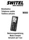 Mobiltelefon Téléphone mobile Telefono cellulare M800. Bedienungsanleitung Mode d emploi Istruzioni per l uso