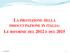 LA PROTEZIONE DELLA LE RIFORME DEL 2012 E DEL 2015 DISOCCUPAZIONE IN ITALIA: 25/05/2015 1