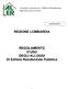 ALLEGATO A REGIONE LOMBARDIA. REGOLAMENTO D USO DEGLI ALLOGGI Di Edilizia Residenziale Pubblica