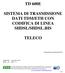 TD 600E SISTEMA DI TRASMISSIONE DATI TDM/ETH CON CODIFICA DI LINEA SHDSL/SHDSL.BIS TELECO