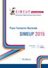 SIMEUP. www.simeup.com. Società Italiana di Medicina Emergenza Urgenza Pediatrica. Piano Formativo Nazionale SIMEUP 2015. Provider ECM n.
