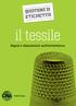 QUESTIONE DI ETICHETTA. il tessile. Regole e disposizioni sull etichettatura