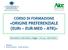 CORSO DI FORMAZIONE «ORIGINE PREFERENZIALE (EUR1 EUR-MED ATR)»