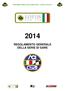 REGOLAMENTO GENERALE DELLA SERIE DI GARE LOTUS CUP ITALIA 2014 REGOLAMENTO GENERALE DELLA SERIE DI GARE