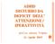 ADHD DISTURBO DA DEFICIT DELL ATTENZIONE / IPERATTIVITÀ. prof.ssa adriana Volpato 11 Aprile 2015