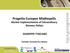 Progetto Europeo MixBiopells Market Implementation of Extraordinary Biomass Pellets