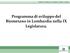 DIREZIONE GENERALE COMMERCIO, TURISMO E SERVIZI. Programma di sviluppo del Biometano in Lombardia nella IX Legislatura.