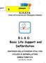 B.L.S.D. Basic Life Support and Defibrillation
