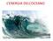 L ENERGIA DELL OCEANO