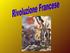 La Rivoluzione francese segnò quindi la fine dell'assolutismo e diede inizio a un nuovo periodo in cui i protagonisti sono la borghesia e il popolo.