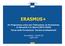 ERASMUS+ Un Programma unico per l'istruzione, la Formazione, la Gioventù e lo Sport (2014-2020) Focus sulla Formazione tecnica-professionale
