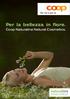Per la bellezza in fiore. Coop Naturaline Natural Cosmetics.