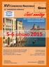 5-6 GIUGNO 2015 XVI CONGRESSO NAZIONALE. 31 CONGRESSO ANNUALE Joint meeting HOT TOPICS IN VITREORETINAL DISEASES MANAGEMENT