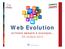 Web Evolution. arrivare sempre e ovunque 25 ottobre 2012