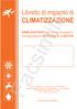 Facsimile. Libretto di impianto di CLIMATIZZAZIONE. OBBLIGATORIO per tutti gli impianti di climatizzazione INVERNALE ed ESTIVA