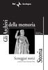 Sardegna. della memoria. Collana diretta da. Romano Cannas. Gli Archivi. Sceneggiati storici. Storia. a cura di Gian Giacomo Ortu