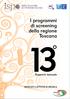 I PROGRAMMI DI SCREENING DELLA REGIONE TOSCANA