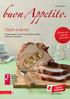 buon Appetito. Ospiti a tavola Ricette per i grandi banchetti Suggerimenti, trucchi e deliziose ricette con carne svizzera Marzo/Aprile 2013