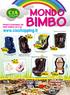 BIMBO MONDO. www.ciashopping.it 135,90 119,00 249,00 63,90 31,43 189,90 139,90 PRODOTTI DISPONIBILI NEI PUNTI VENDITA CIA O SU