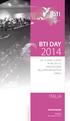 BTI DAY DA 15 ANNI LEADER IN RICERCA E INNOVAZIONE NELL IMPLANTOLOGIA ORALE. 29 Novembre