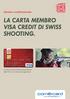 La carta membro Visa credit di swiss shooting.