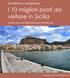 I 10 migliori posti da visitare in Sicilia