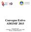Convegno Estivo ADEIMF 2015. 9-10 Settembre 2015 UNIVERSITA CATTOLICA DEL SACRO CUORE Piacenza via Emilia Parmense, 84