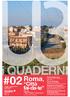 i QUADERNI #02 Roma, Città fai-da-te Rome, Self-Made Urbanism a cura di Carlo Cellamare Carlo Cellamare URBANISTICA tre