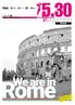 Rome. We are in. magazine. Roma. agosto 2015. 5.30 È un progetto made in italy ANNO 6 N 12
