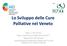 Lo Sviluppo delle Cure Palliative nel Veneto